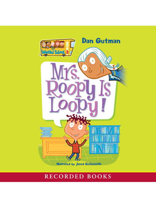 Title details for Mrs Roopy Is Loopy by Dan Gutman - Available
